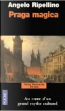 Praga magica by Angelo Maria Ripellino