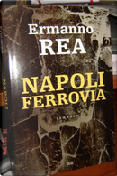 Napoli ferrovia by Ermanno Rea