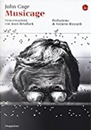 Musicage by Joan Retallack, John Cage