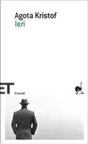 Ieri by Agota Kristof