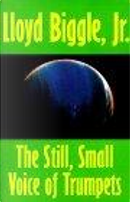 The Still, Small Voice of Trumpets by Lloyd Biggle Jr.
