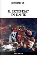 El Esoterismo de Dante by Rene Guenon
