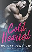 Cold Hearted by Winter Renshaw