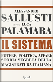Il Sistema by Alessandro Sallusti, Luca Palamara Il Sistema by Alessandro Sallusti, Luca Palamara
