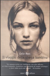 Il viaggio della strega bambina by Celia Rees