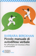 Piccolo manuale di autodifesa verbale by Barbara Berckhan
