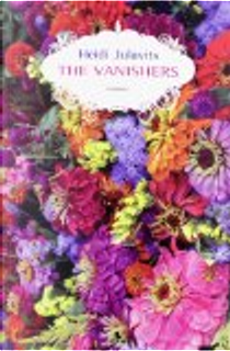 The Vanishers by Heidi Julavits