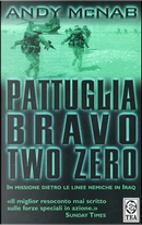 Pattuglia Bravo Two Zero by Andy McNab