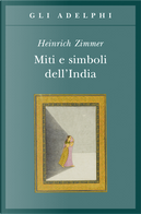 Miti e simboli dell'India by Heinrich Robert Zimmer
