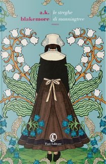 Le streghe di Manningtree by K.A. Blakemore