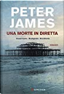 Una morte in diretta by Peter James