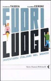 Fuori luogo by Claudia Ceroni, Federico Taddia