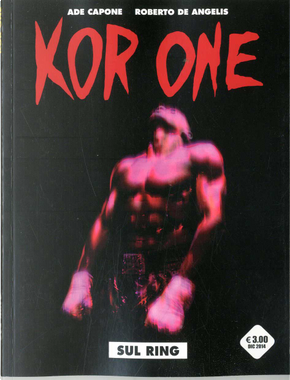 Kor-One n. 1 by Ade Capone, Roberto De Angelis