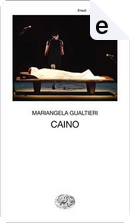 Caino by Mariangela Gualtieri