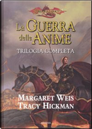La Guerra delle Anime by Margaret Weis, Tracy Hickman