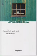 Il cantiere by Juan Carlos Onetti