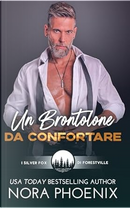 Un brontolone da confortare by Nora Phoenix