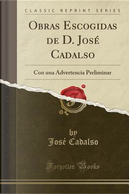 Obras Escogidas de D. José Cadalso by José Cadalso