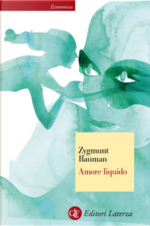 Amore liquido by Zygmunt Bauman