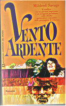 Vento Ardente by Mildred Savage