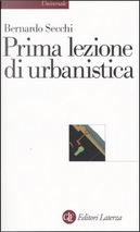 Prima lezione di urbanistica by Bernardo Secchi