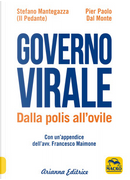 Governo virale by Pier Paolo Dal Monte, Stefano Mantegazza