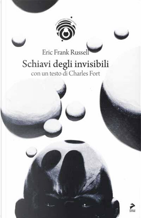 Schiavi degli invisibili by Eric F. Russel