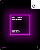Elogio del bar by Goliarda Sapienza