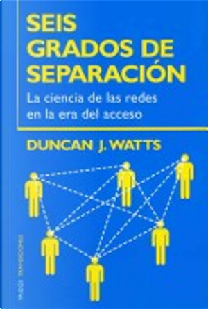 Seis Grados De Separacion / Six Degrees by Duncan J. Watts