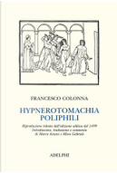 Hypnerotomachia Poliphili by Francesco Colonna