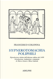 Hypnerotomachia Poliphili by Francesco Colonna