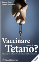 Vaccinare contro il tetano? by Eugenio Serravalle, Roberto Gava