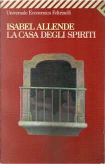 La casa degli spiriti by Isabel Allende