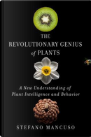 The Revolutionary Genius of Plants by Stefano Mancuso