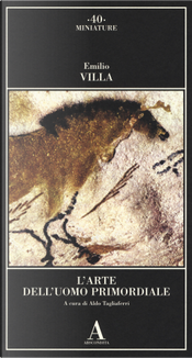 L'arte dell'uomo primordiale by Emilio Villa