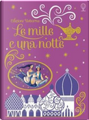Le mille e una notte by Anna Milbourne