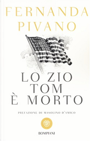 Lo zio Tom è morto by Fernanda Pivano