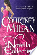 A Novella Collection by Courtney Milan