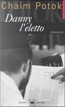 Danny l'eletto by Chaim Potok