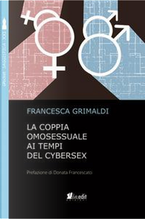 La coppia omosessuale ai tempi del cybersex by Francesca Grimaldi