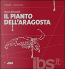 Il pianto dell'aragosta by Marco Simonelli