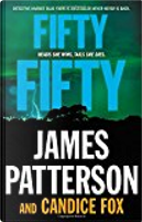 Fifty Fifty by Candice Fox, James Patterson