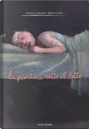 La pantera sotto il letto by Andrea Bajani, Mara Cerri