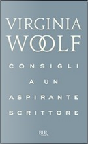 Consigli a un aspirante scrittore by Virginia Woolf