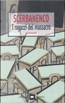 I ragazzi del massacro by Giorgio Scerbanenco
