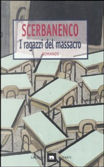 I ragazzi del massacro by Giorgio Scerbanenco