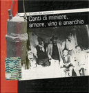 Canti di maremme e di miniere, di amore, di vino e anarchia by Lucio Niccolai