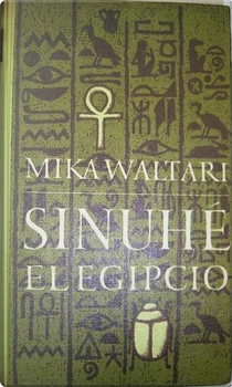 Sinuhé, el Egipcio by Mika Waltari