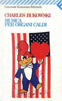 Musica per organi caldi by Charles Bukowski