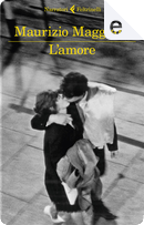 L'amore by Maurizio Maggiani